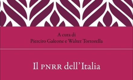 “Il PNRR dell’Italia”: un’analisi critica per ripensare le politiche pubbliche
